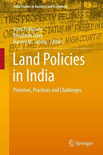 Land Policies in India: Promises, Practices and Challenges