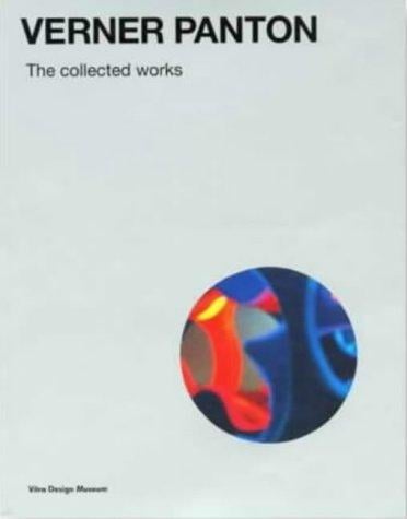 Verner Panton: The Collected Works (Vitra Design Museum)