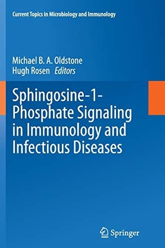 Sphingosine-1-Phosphate Signaling in Immunology and Infectious Diseases
