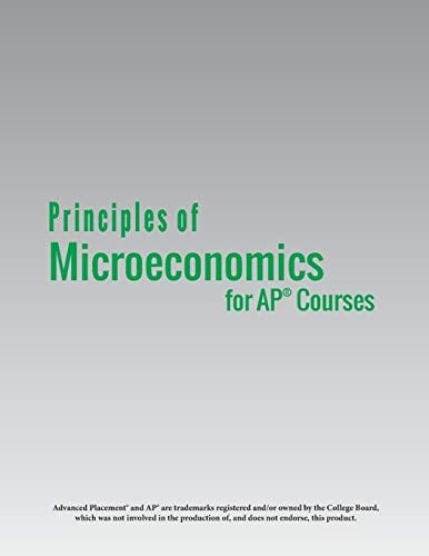 Principles of Microeconomics for AP® Courses