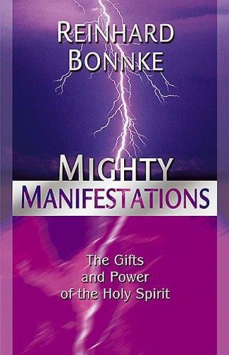 Mighty Manifestations: The Gifts and Power of the Holy Spirit