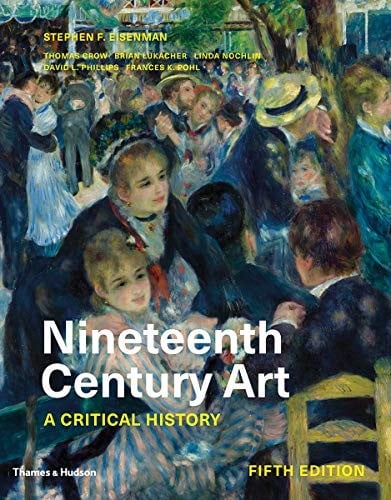 Nineteenth Century Art: A Critical History