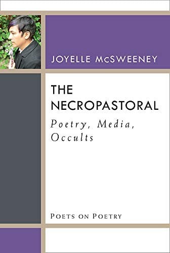 The Necropastoral: Poetry, Media, Occults