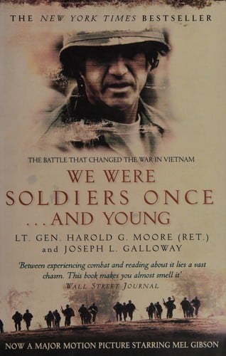 We were soldiers once ... and young: Ia Drang : the battle that changed the war in Vietnam