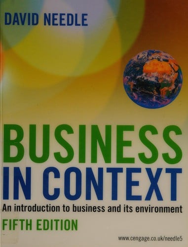 Business in context: an introduction to business and its environment
