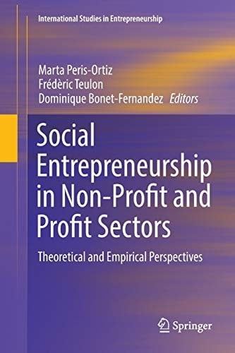 Social Entrepreneurship in Non-Profit and Profit Sectors: Theoretical and Empirical Perspectives