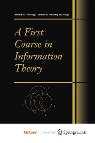 A First Course in Information Theory