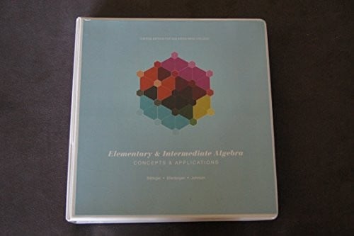 Elementary and Intermediate Algebra: Concepts and Applications