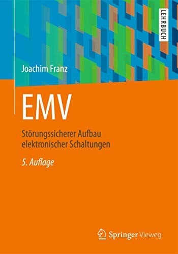 EMV: Störungssicherer Aufbau elektronischer Schaltungen