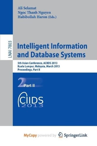Intelligent Information and Database Systems: 5th Asian Conference, ACIIDS 2013, Kuala Lumpur, Malaysia, March 18-20, 2013, Proceedings, Part II