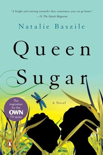 Queen sugar: a novel