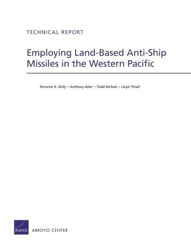 TR-1321-A Employing Land-Based Anti-Ship Missiles in the Western Pacific