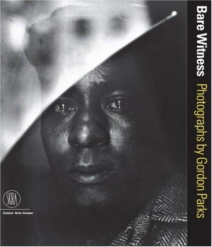 Bare Witness: Photographs by Gordon Parks