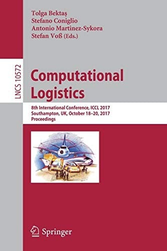 Computational Logistics: 8th International Conference, ICCL 2017, Southampton, UK, October 18-20, 2017, Proceedings