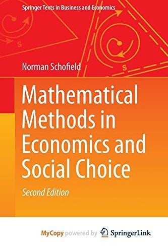 Mathematical Methods in Economics and Social Choice