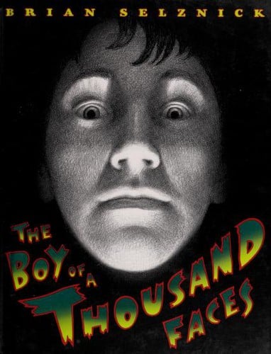 The boy of a thousand faces