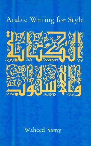Arabic Writing for Style: al-Kitaba wa-l-uslub