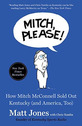 Mitch, Please!: How Mitch McConnell Sold Out Kentucky