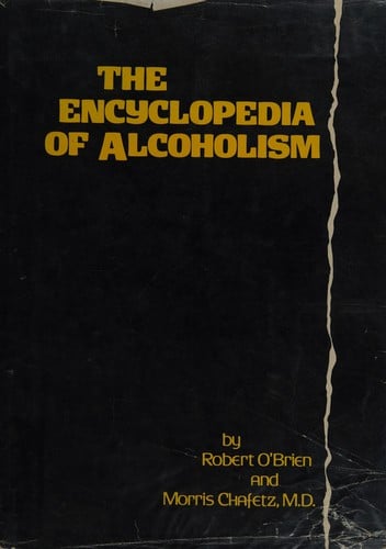 The Encyclopedia of alcoholism