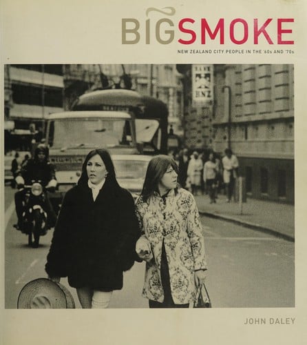 Big smoke: New Zealand city people in the 60's and 70's