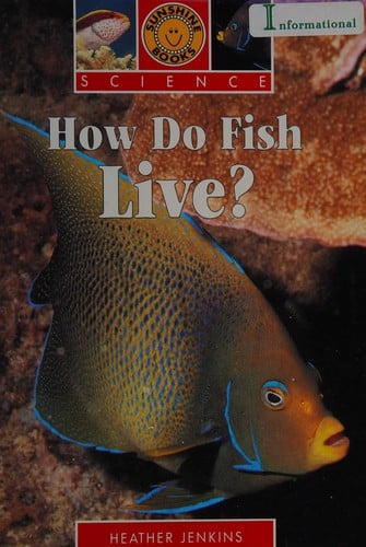 How do fish live