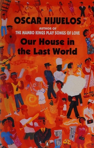 Our House In the Last World