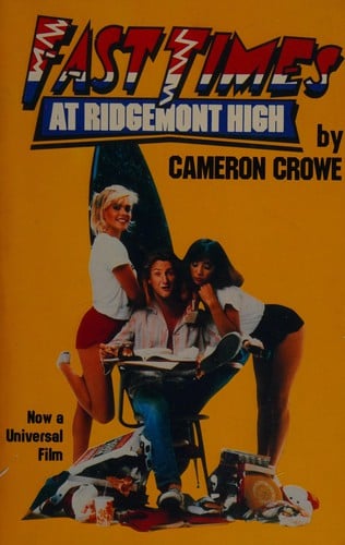 Fast times at Ridgemont High: a true story