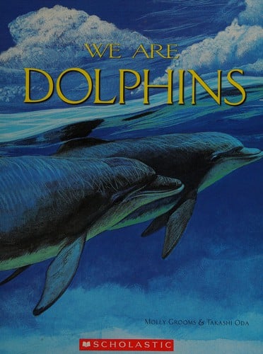 We are dolphins