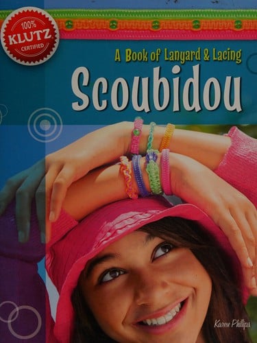 Scoubidou: a book of lanyard & lacing