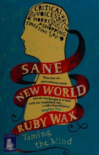 Sane new world: taming the mind