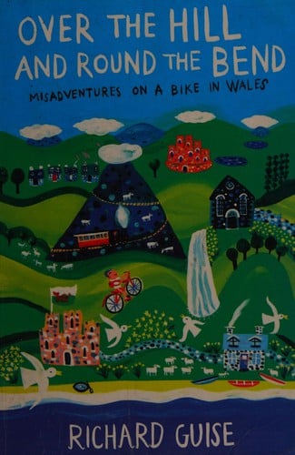 Over the hill and round the bend: misadventures on a bike in Wales