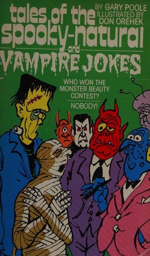 Tales of the spooky-natural and vampire jokes