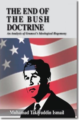The End of the Bush Doctrine:: An Analysis of Gramsci’s Ideological Hegemony