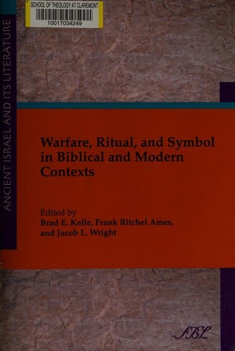 Warfare, ritual, and symbol in biblical and modern contexts