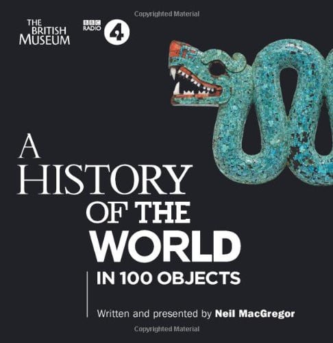 A History Of The World: In 100 Objects
