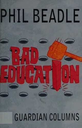 Bad education: the Guardian columns