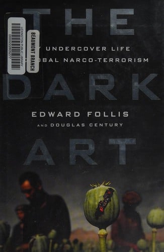 The dark art: my undercover life in global narco-terrorism