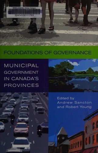 Foundations of governance: municipal government in Canada's provinces