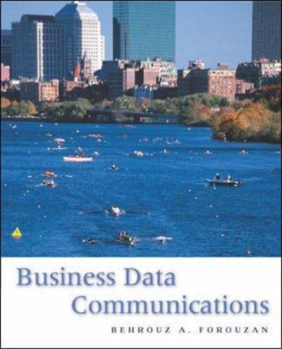 Business Data Communications (Mcgraw-Hill Forouzan Networking Series)