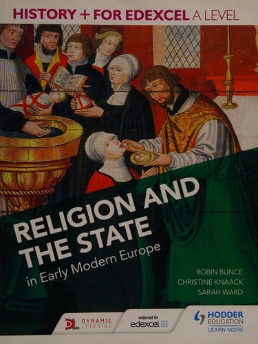 History+ for Edexcel A level: religion and the state in early modern Europe