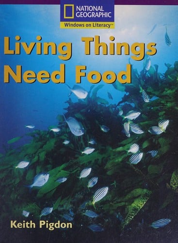 Living things need food