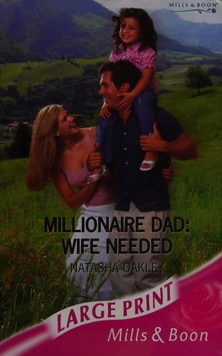 Millionaire Dad: Wife Needed