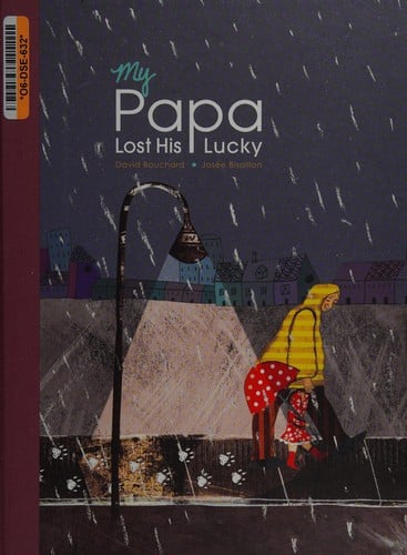 My papa lost his Lucky