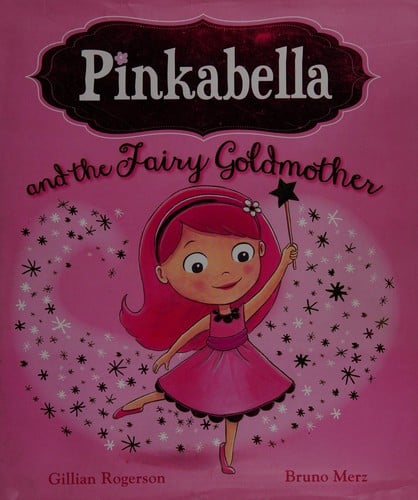 Pinkabella and the fairy goldmother
