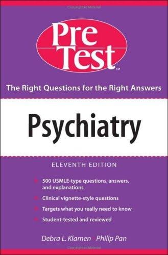 Psychiatry: PreTest self-assessment and review.
