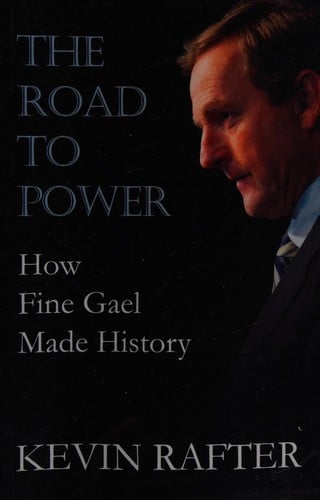 Road to power: how Fine Gael made history