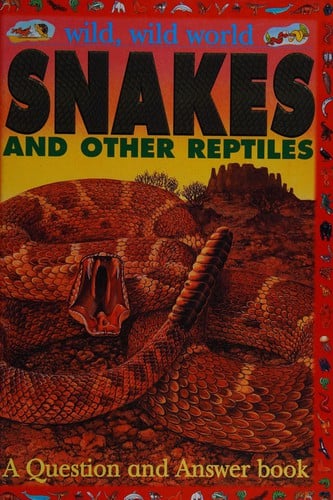 Snakes (Wild, Wild World)