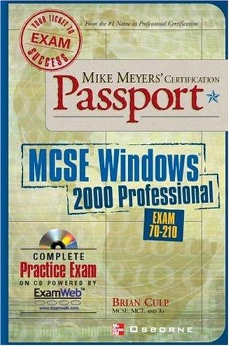 Mike Meyers' MCSE for Windows (R) 2000 Professional Certification Passport