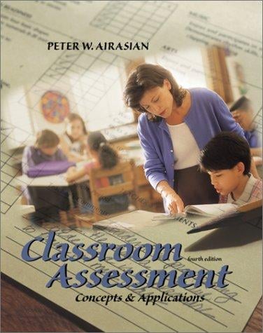 Classroom Assessment: Concepts and Applications