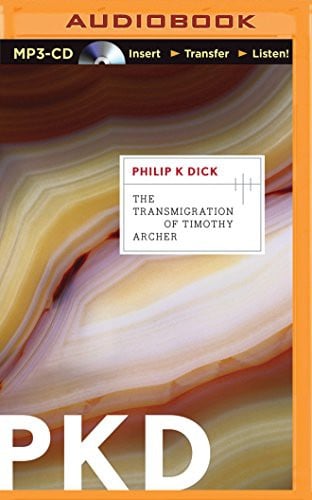 Transmigration of Timothy Archer, The